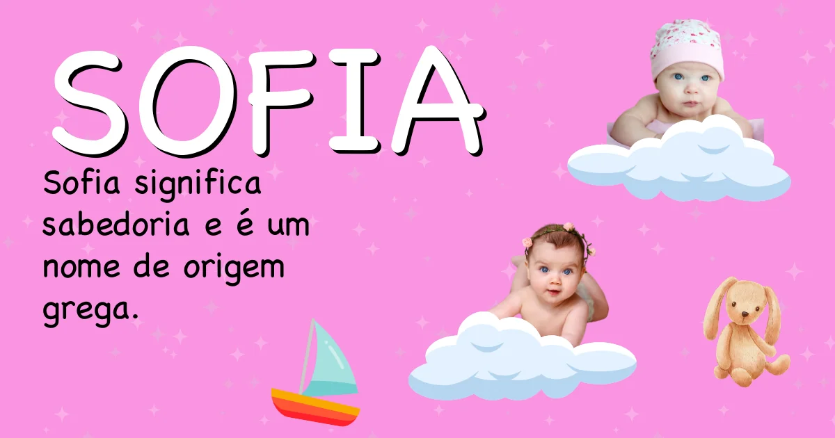 Significado do nome Sofia - Descubra a origem e significado deste nome