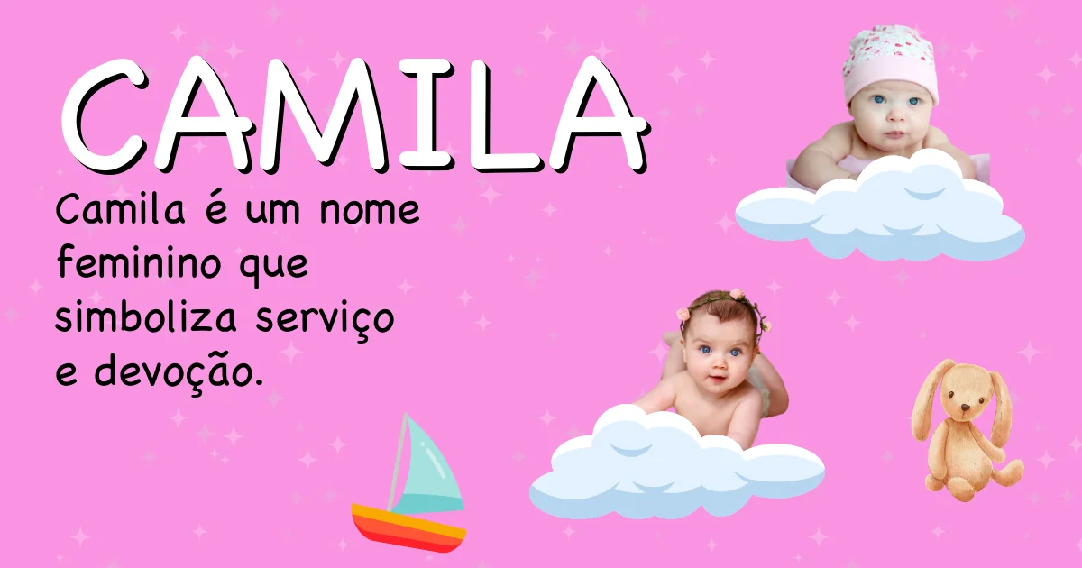 Significado do nome Camila - Descubra a origem e significado deste nome