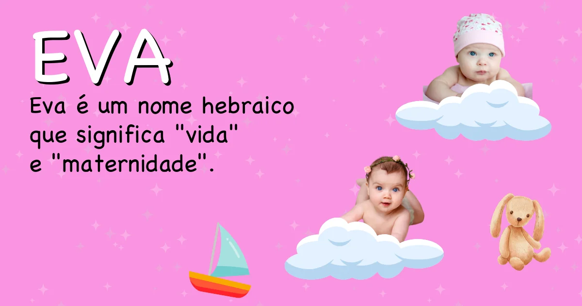 Significado do nome Eva - Descubra a origem e significado deste nome