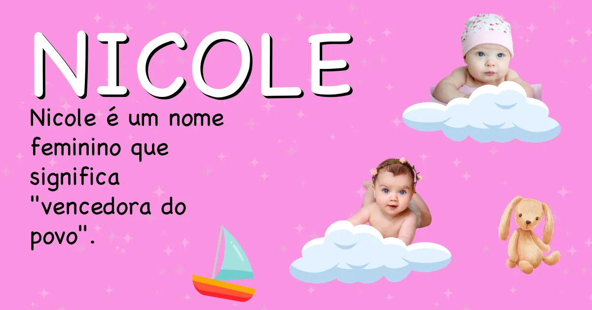 Significado do nome Nicole - Descubra a origem e significado deste nome