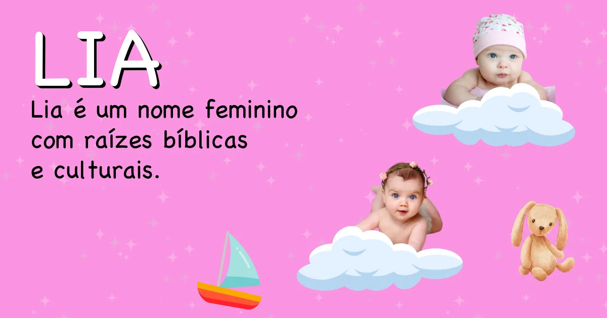 Significado do nome Lia - Descubra a origem e significado deste nome