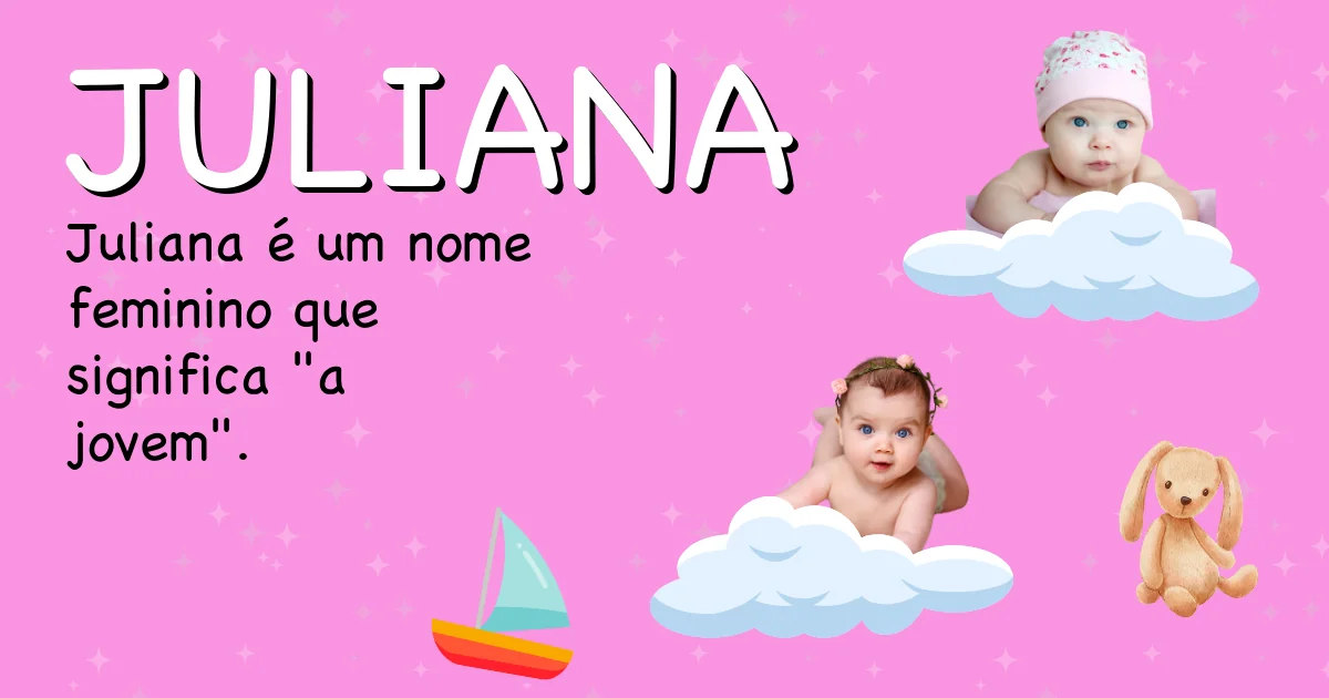 Significado do nome Juliana - Descubra a origem e significado deste nome
