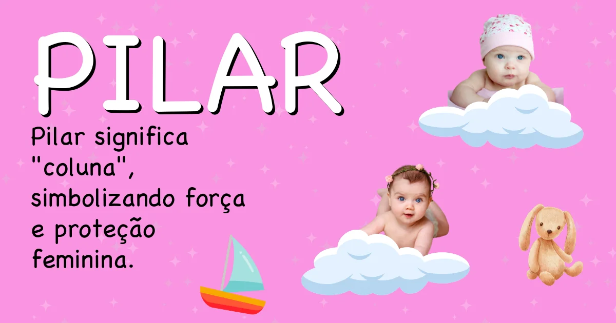 Significado do nome Pilar - Descubra a origem e significado deste nome