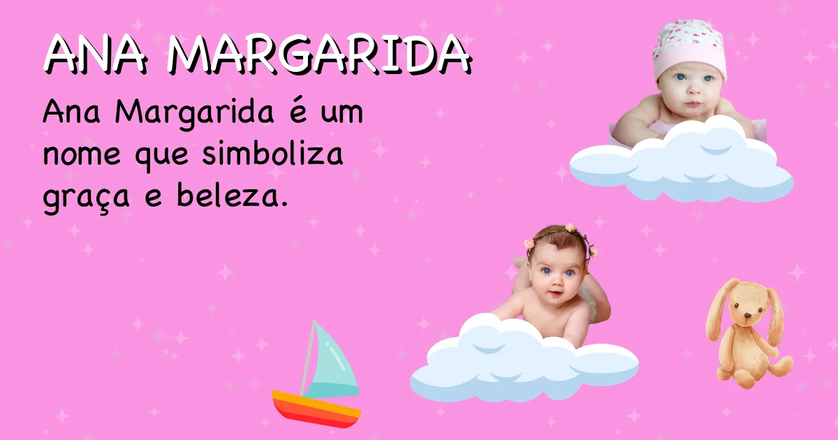 Significado do nome Ana margarida - Descubra a origem e significado deste nome