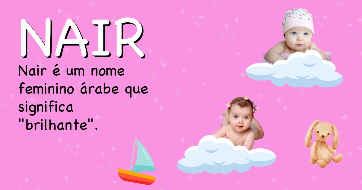 Significado do nome Nair - Descubra a origem e significado deste nome