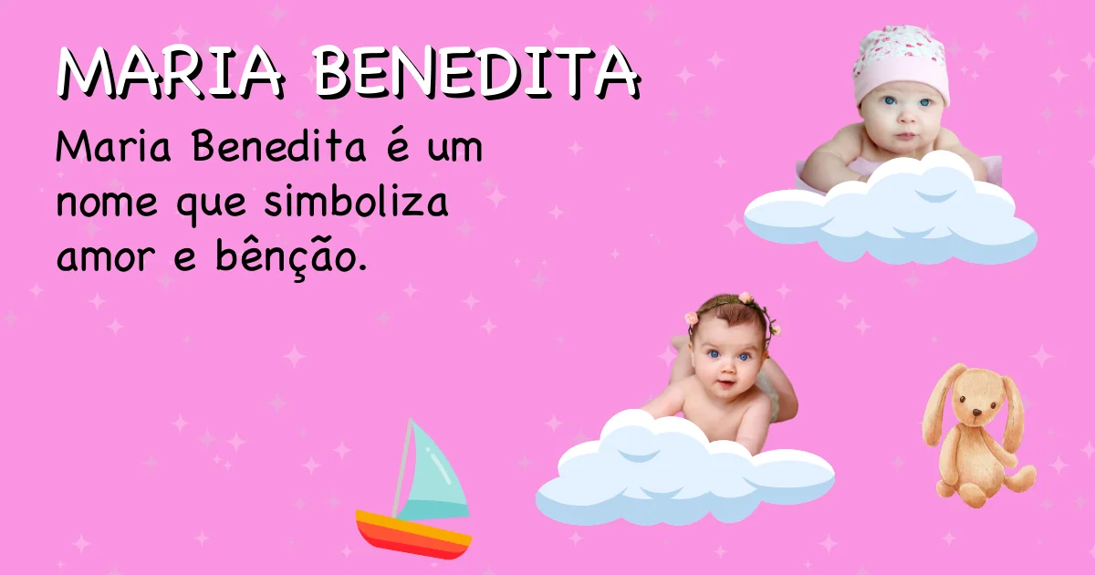 Significado do nome Maria benedita - Descubra a origem e significado deste nome