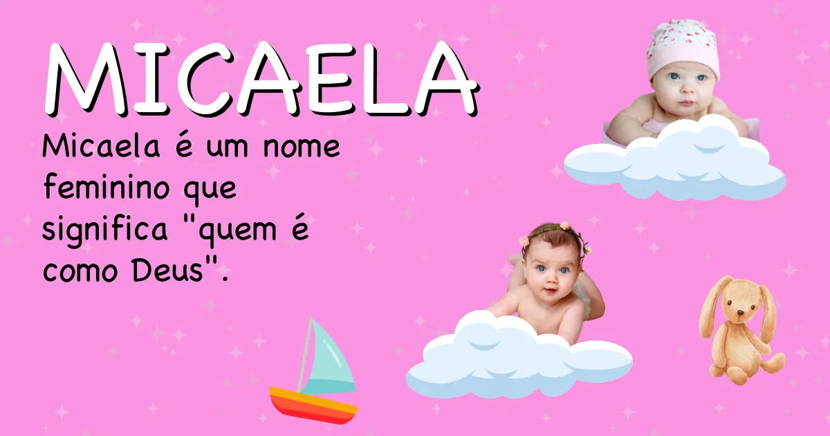 Significado do nome Micaela - Descubra a origem e significado deste nome