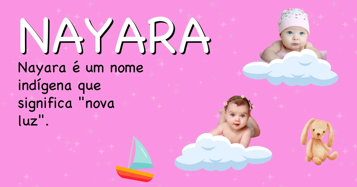 Significado do nome Nayara - Descubra a origem e significado deste nome