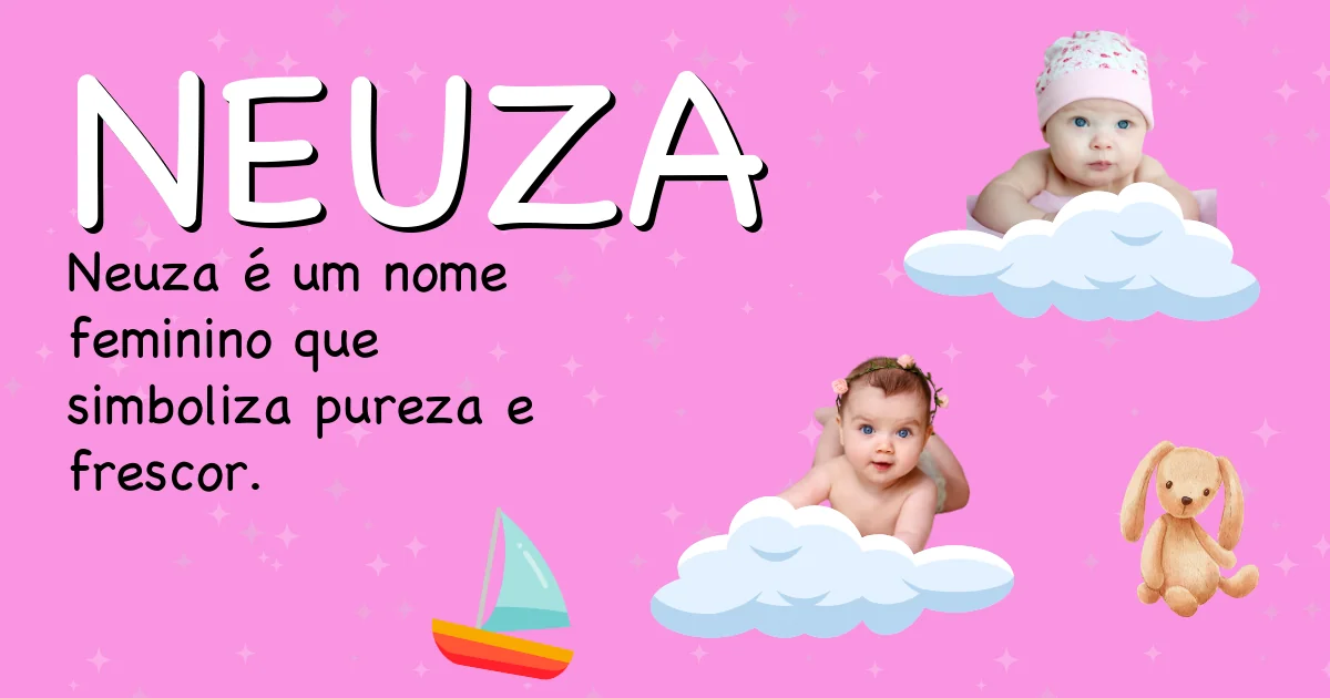 Significado do nome Neuza - Descubra a origem e significado deste nome