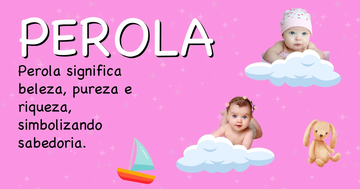 Significado do nome Perola - Descubra a origem e significado deste nome