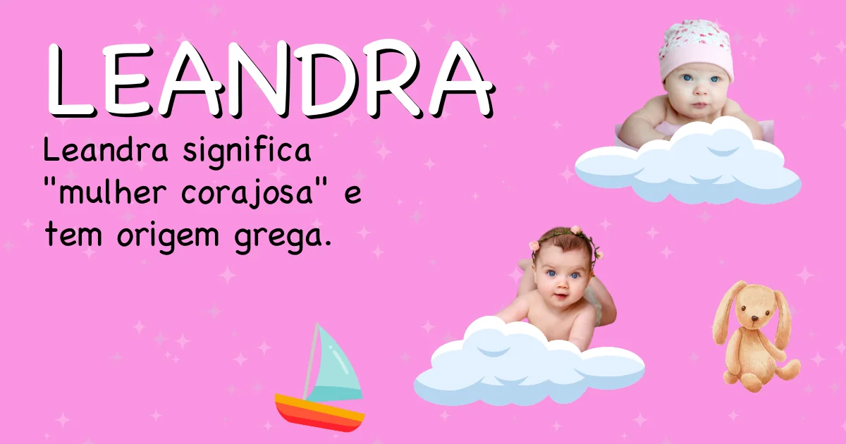 Significado do nome Leandra - Descubra a origem e significado deste nome