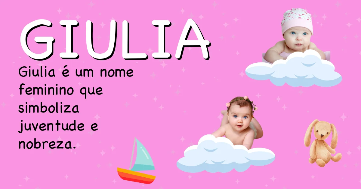Significado do nome Giulia - Descubra a origem e significado deste nome