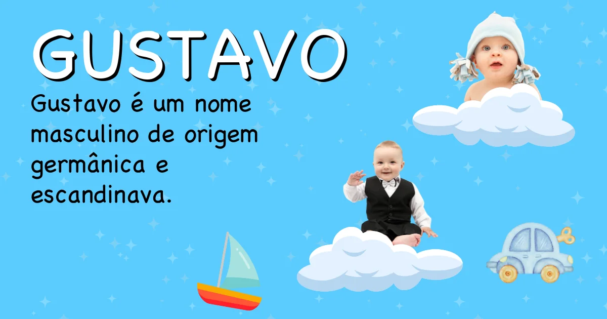 Significado do nome Gustavo - Descubra a origem e significado deste nome