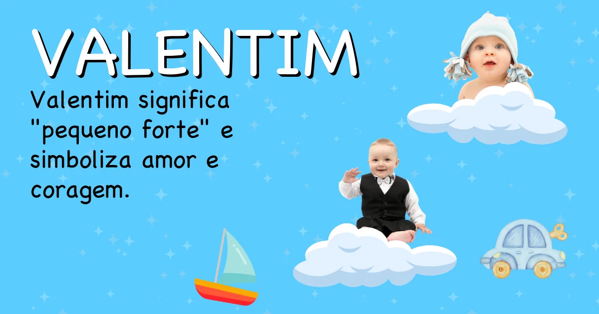 Significado do nome Valentim - Descubra a origem e significado deste nome