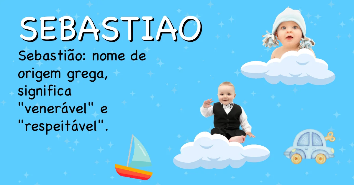 Significado do nome Sebastiao - Descubra a origem e significado deste nome
