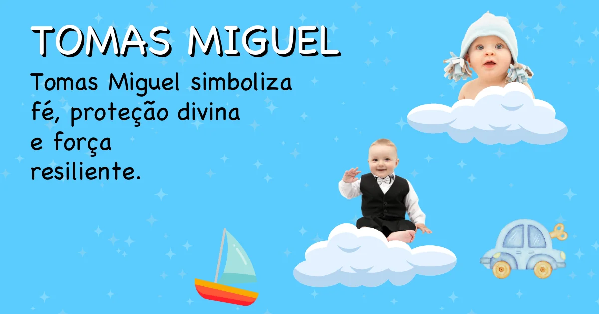 Significado do nome Tomas miguel - Descubra a origem e significado deste nome