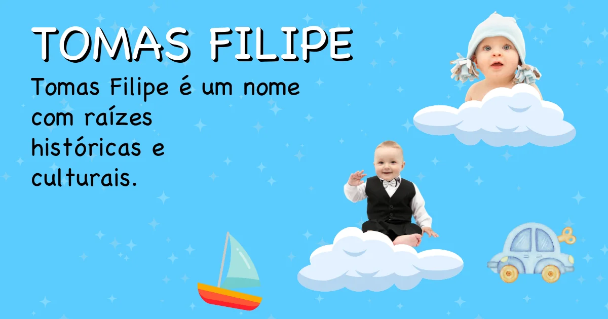 Significado do nome Tomas filipe - Descubra a origem e significado deste nome