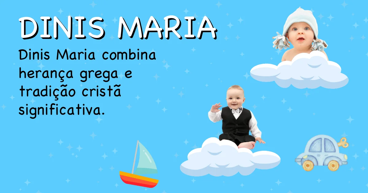 Significado do nome Dinis maria - Descubra a origem e significado deste nome