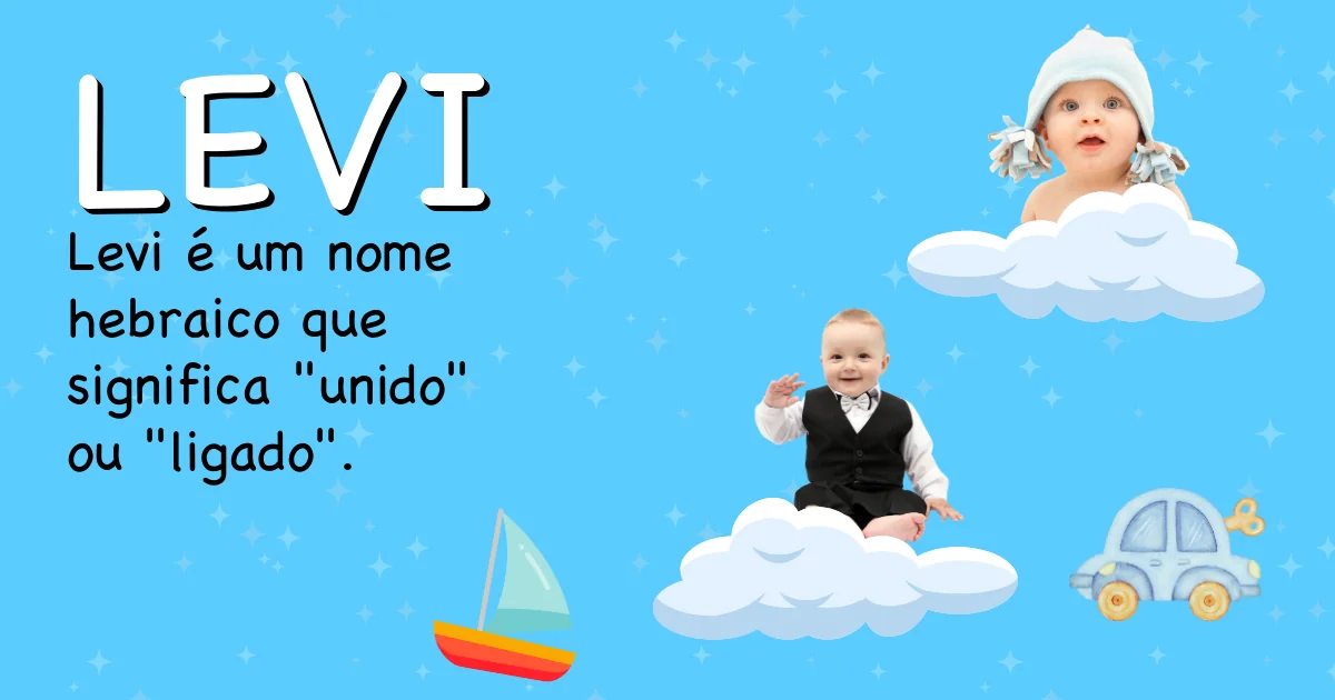 Significado do nome Levi - Descubra a origem e significado deste nome