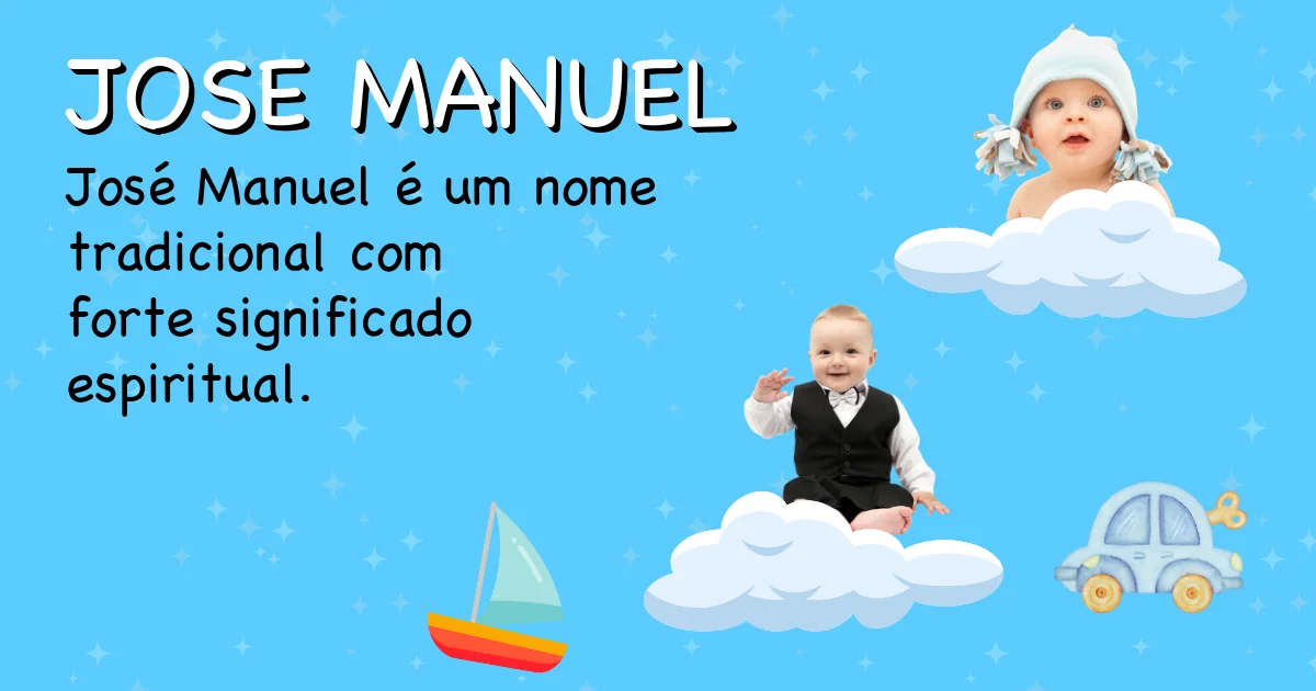 Significado do nome Jose manuel - Descubra a origem e significado deste nome
