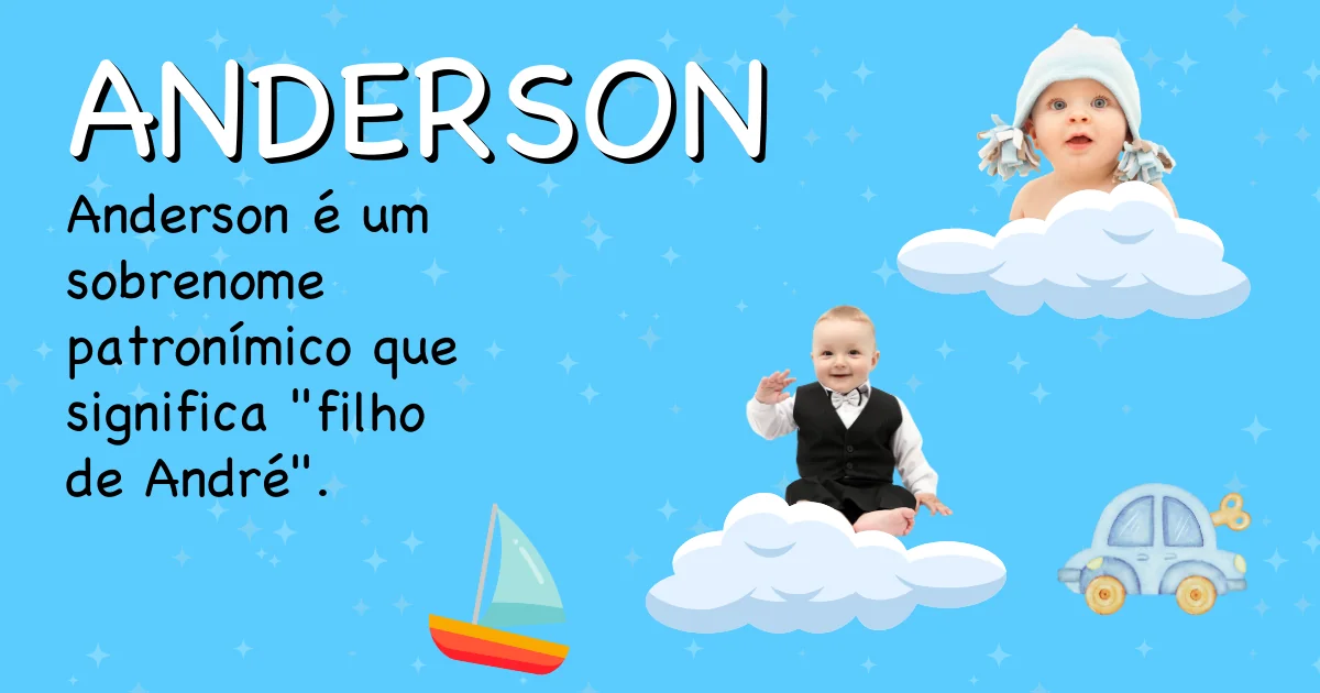 Significado do nome Anderson - Descubra a origem e significado deste nome
