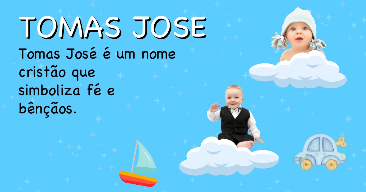 Significado do nome Tomas jose - Descubra a origem e significado deste nome